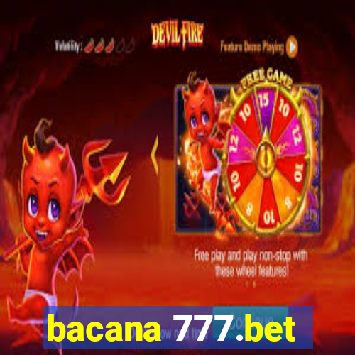 bacana 777.bet